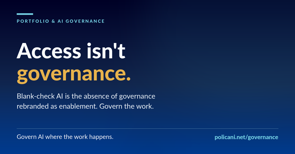 Access isn't governance. Govern the work.