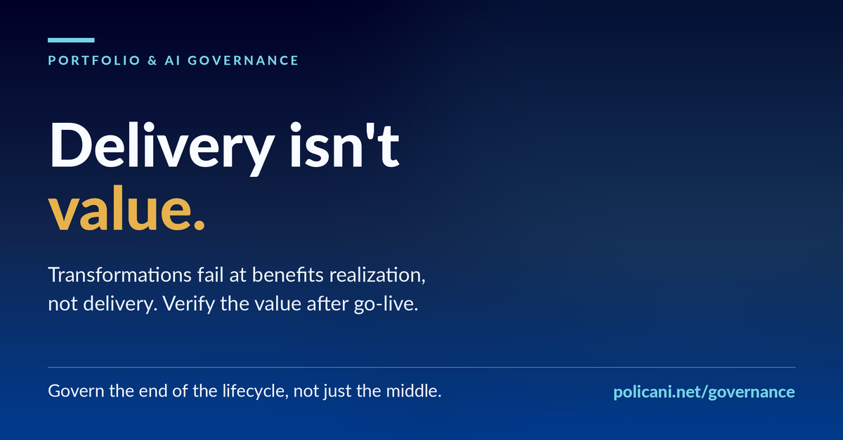 Delivery isn't value. Verify after go-live.